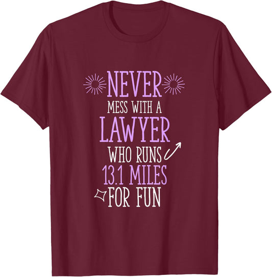 Lawyer Who Runs Half Marathon Funny Running Humor Runner T-Shirt - T-Shirt | Maroon