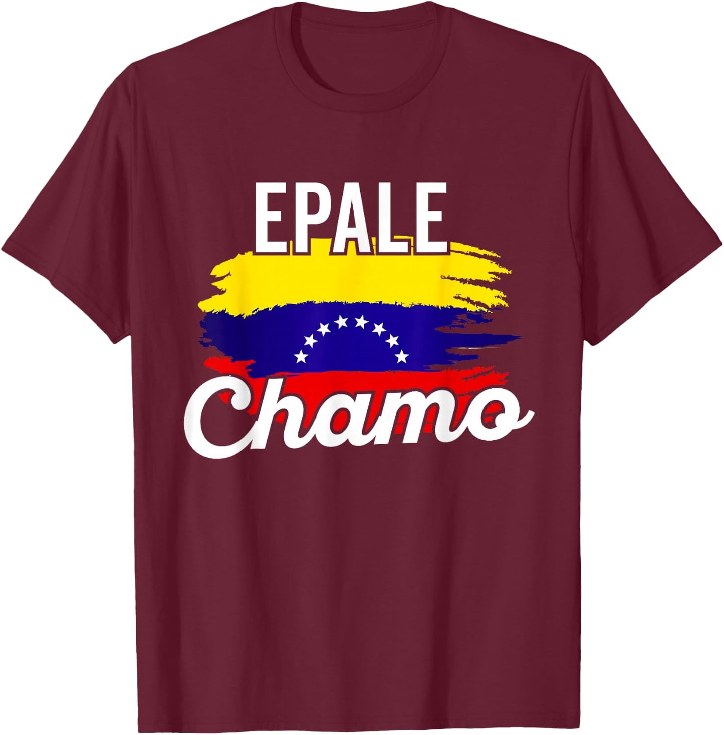 Venezuela Flag Pride Bandera Venezolana Camiseta Epale Chamo T-Shirt - T-Shirt | Maroon