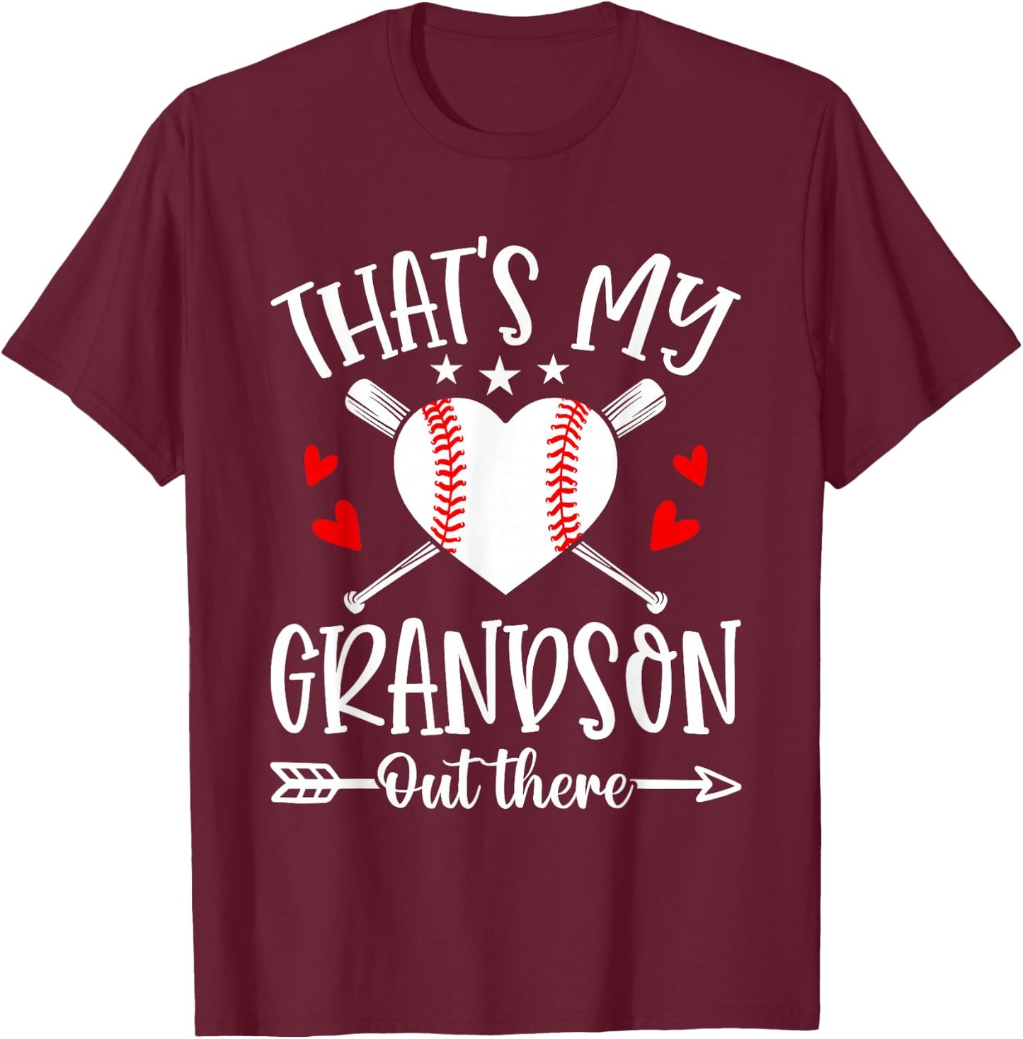 That's My Grandson Out There Baseball Grandma T-Shirt - T-Shirt | Maroon