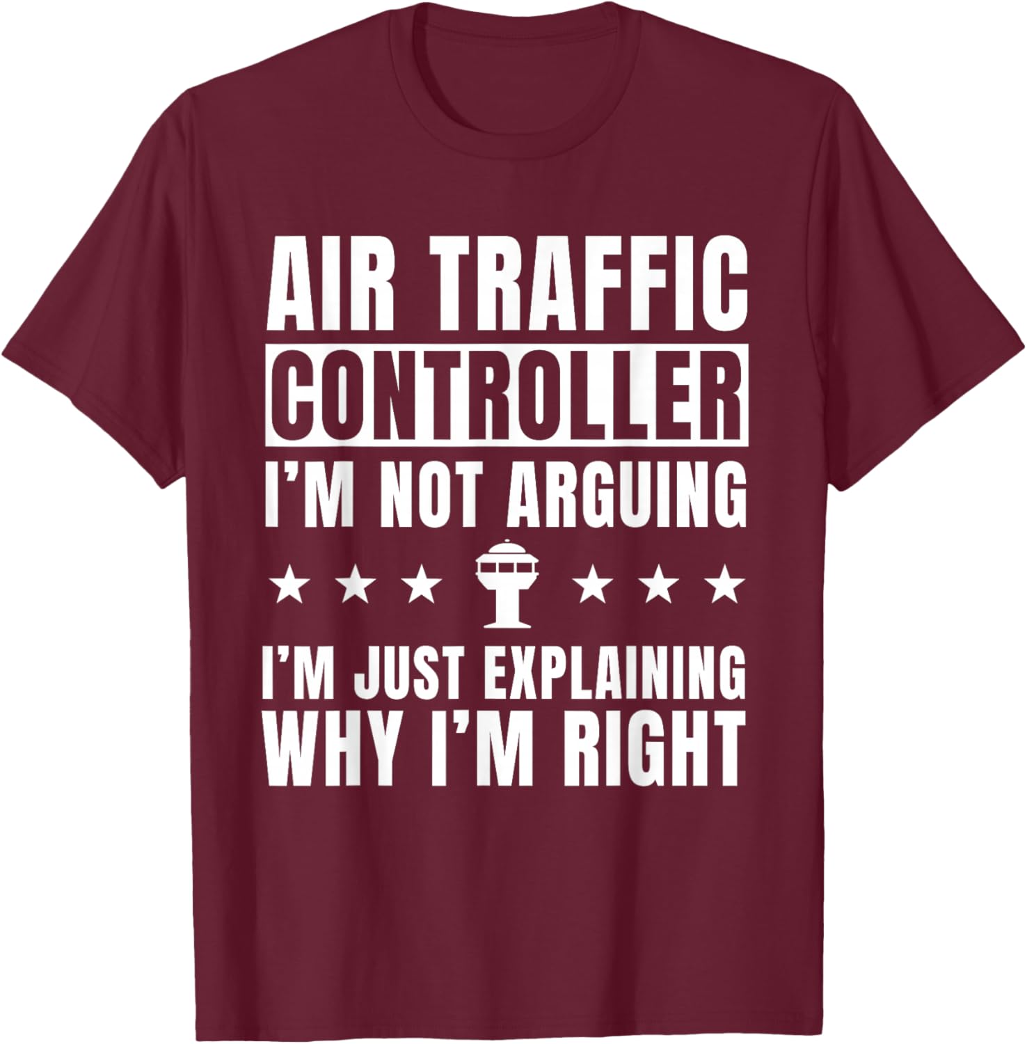 Funny Air Traffic Controller Saying Airport Aviation T-Shirt - T-Shirt | Maroon