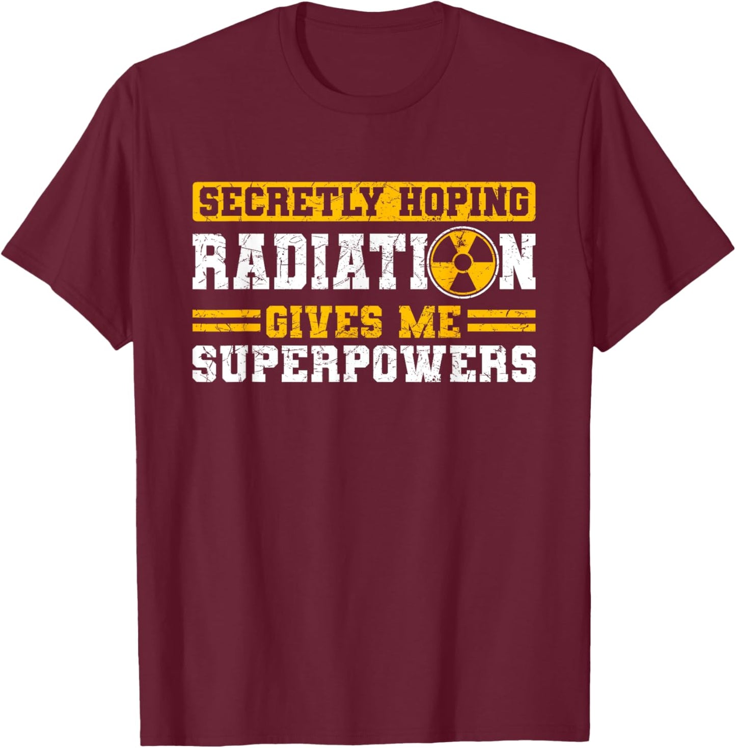 Hope Radiation Therapy Gives Me Superpowers Cancer Awareness T-Shirt - T-Shirt | Maroon