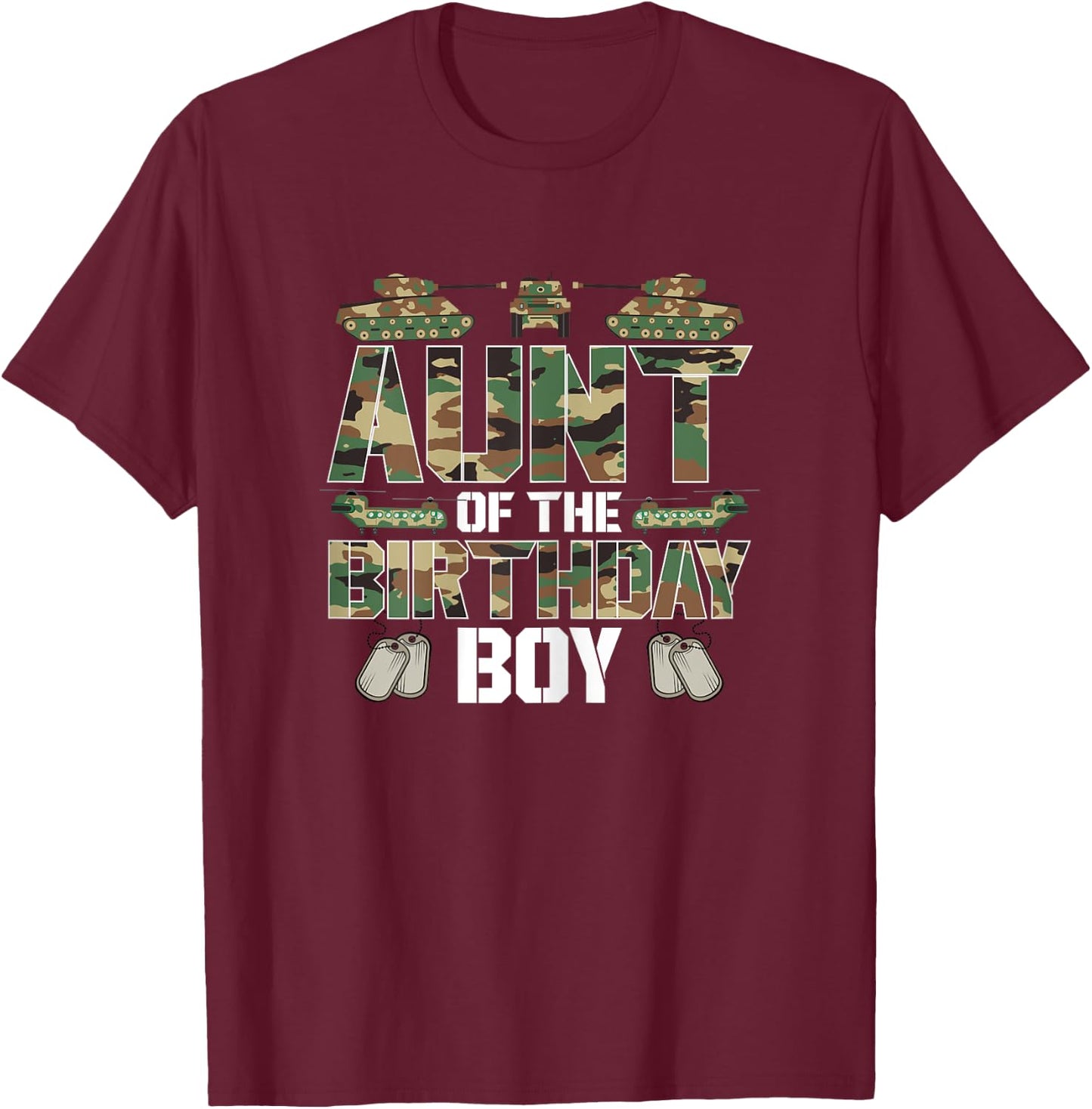 Aunt Of The Birthday Boy Military Matching Army Theme T-Shirt - T-Shirt | Maroon