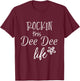 Rockin This Dee Dee Life Special Grandma T-Shirt - T-Shirt | Maroon