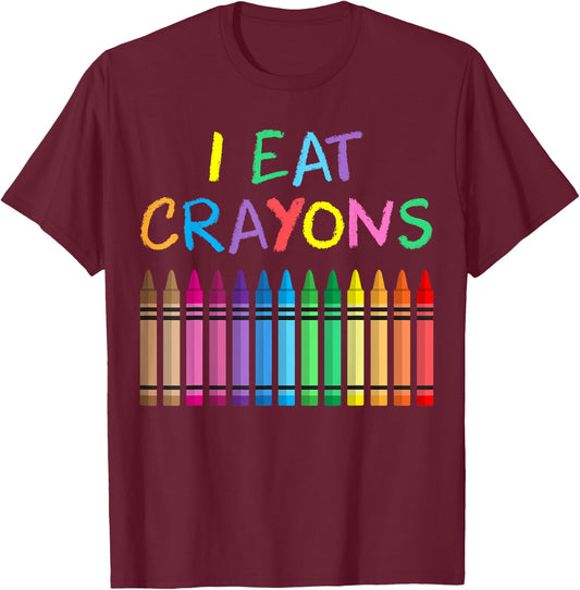 I Eat Crayons Funny Saying Artist Coloring Drawing Painting T-Shirt - T-Shirt | Maroon