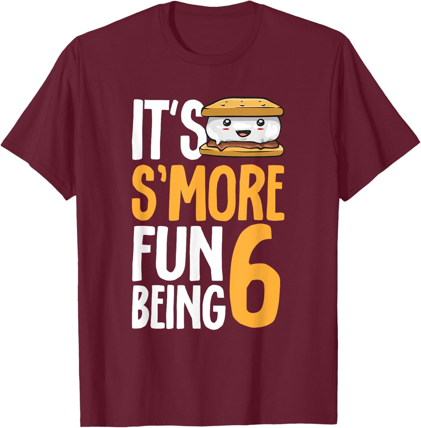 S’more Campfire 6th Birthday Marshmallow Camping Smore T-Shirt - T-Shirt | Maroon