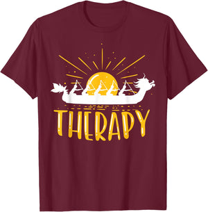Dragon Boat Is My Therapy I Paddle Dragonboat T-Shirt - T-Shirt | Maroon