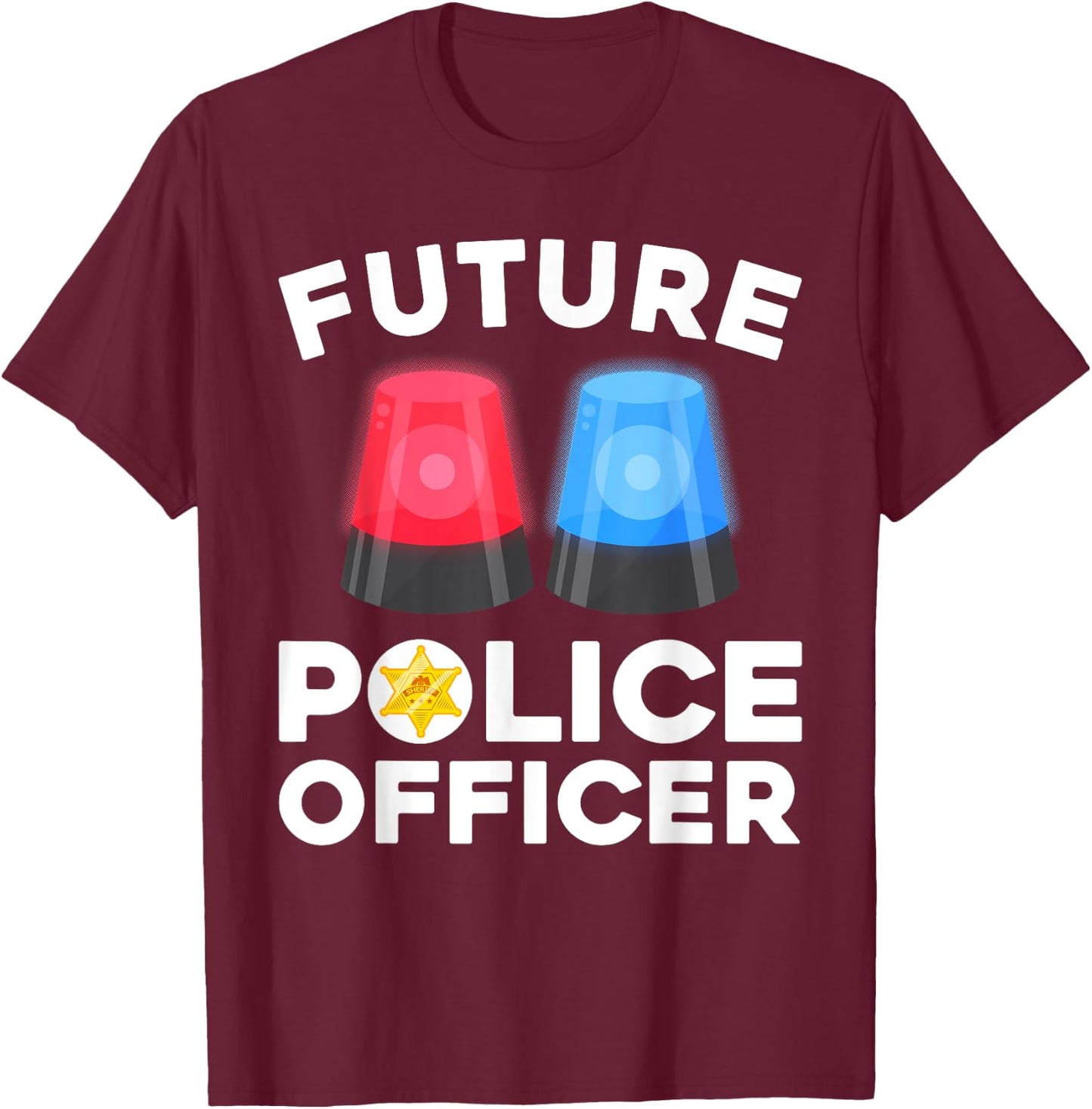 Funny Future Police Officer Design For Kids Boys Girls Cops T-Shirt - T-Shirt | Maroon