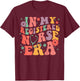 In My Registered Nurse Era New Nurse, Nurse (On Back) T-Shirt - T-Shirt | Maroon
