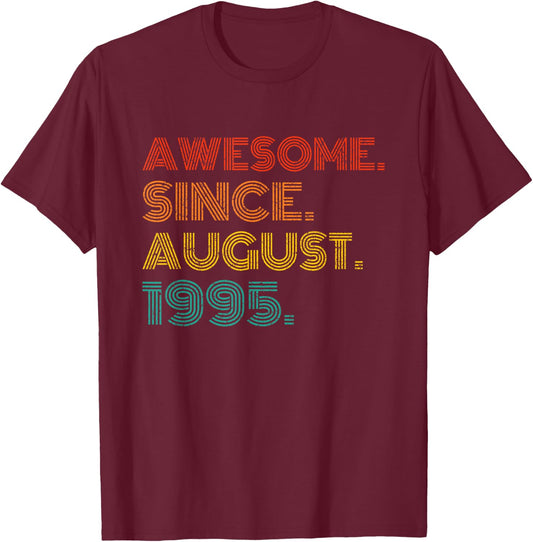 Awesome Since August 1995 Birthday Gifts Idea 1995 Vintage T-Shirt - T-Shirt | Maroon