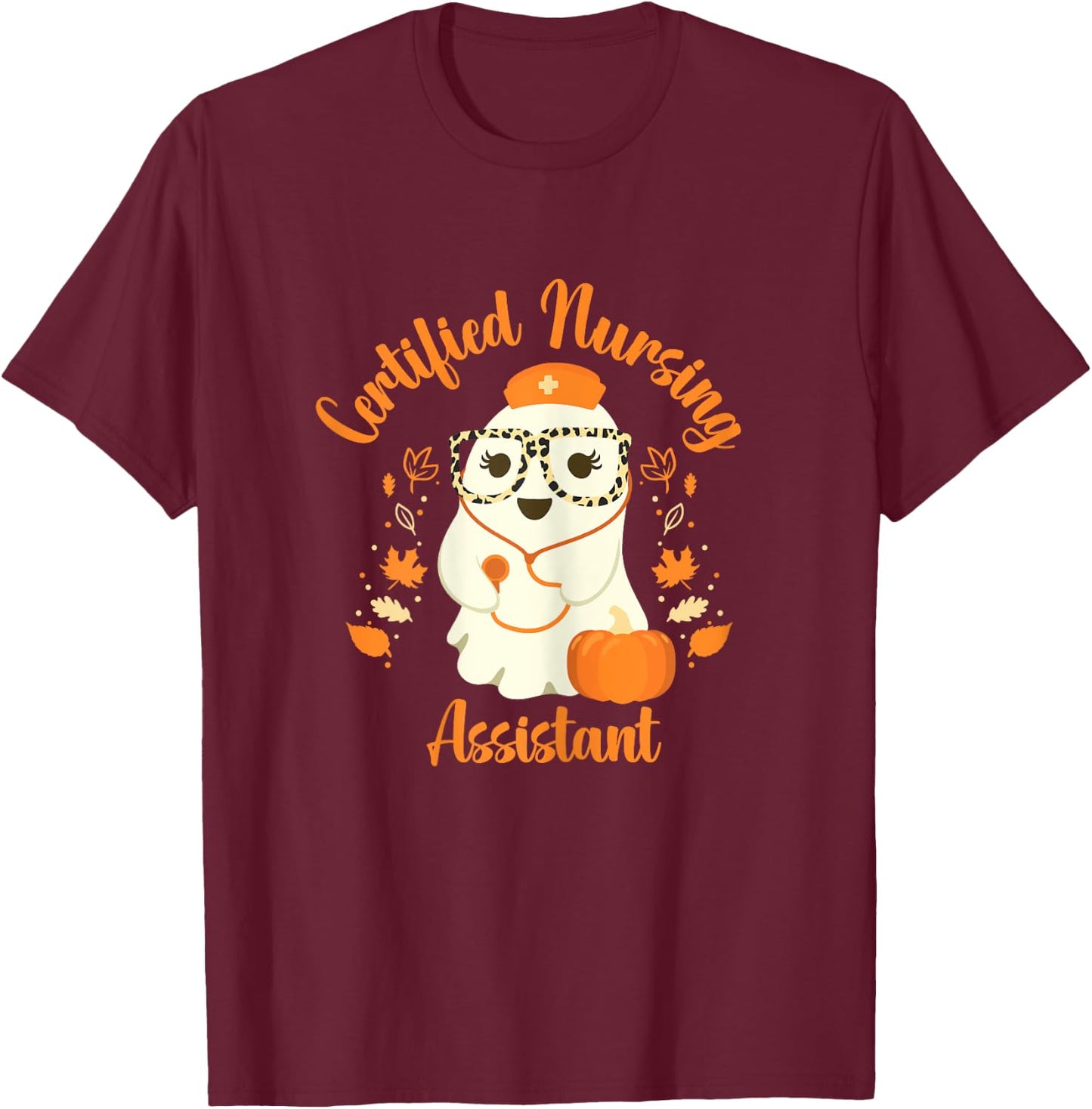 Certified Nursing Assistant CNA Ghost Halloween Nurse T-Shirt - T-Shirt | Maroon