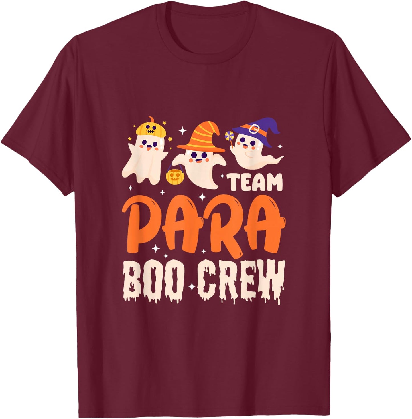 Team Para Boo Crew Paraprofessional Ghost Halloween T-Shirt - T-Shirt | Maroon