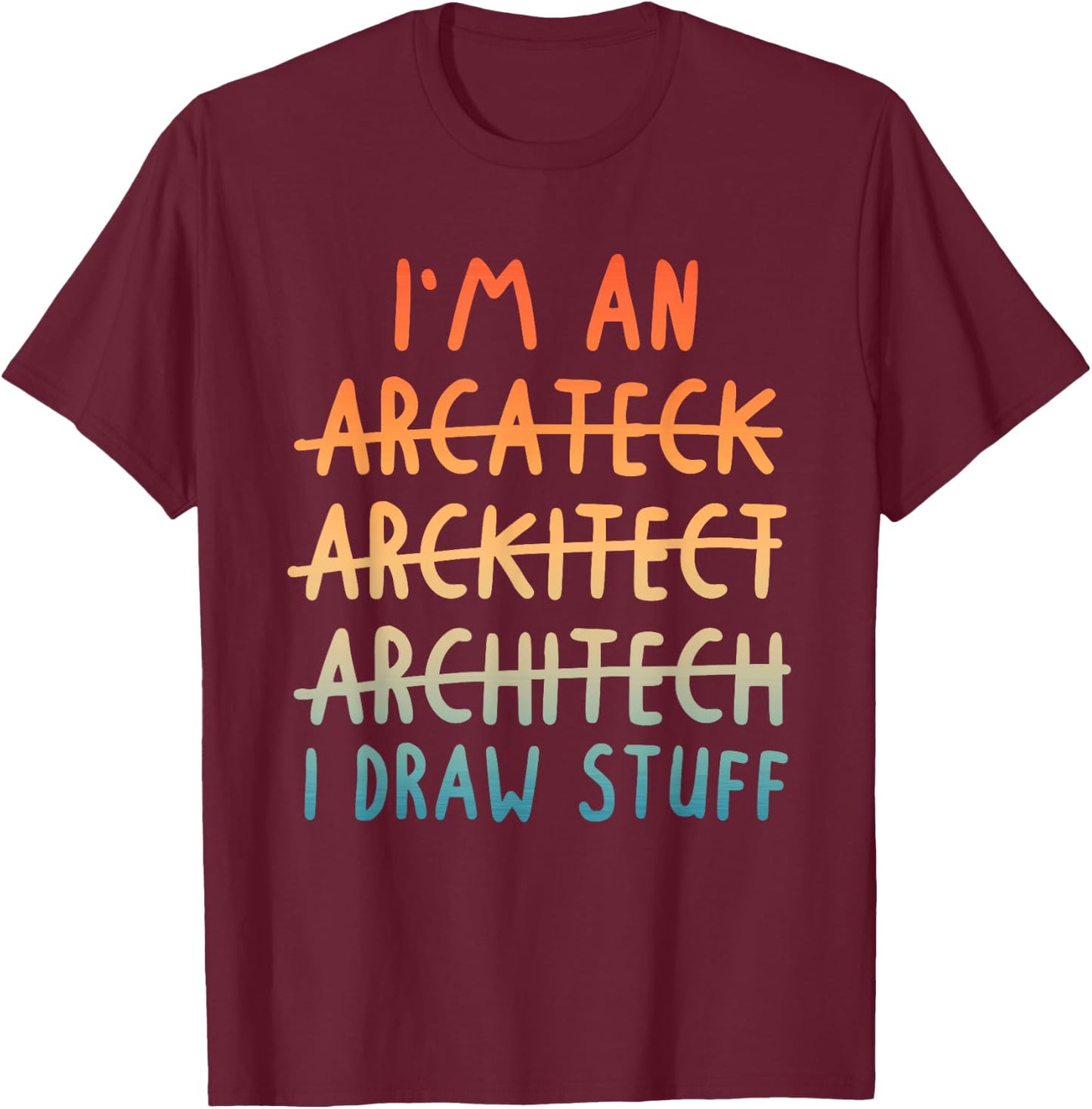 Funny Architect Art Men Women Architecture Lovers Architect T-Shirt - T-Shirt | Maroon