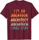 Funny Architect Art Men Women Architecture Lovers Architect T-Shirt - T-Shirt | Maroon
