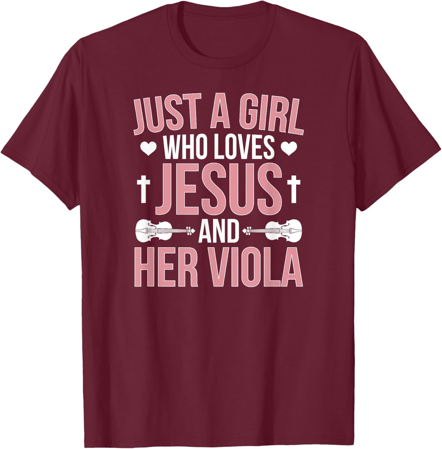 Girl Loves Jesus And Viola Player Violist Viola Lover T-Shirt - T-Shirt | Maroon