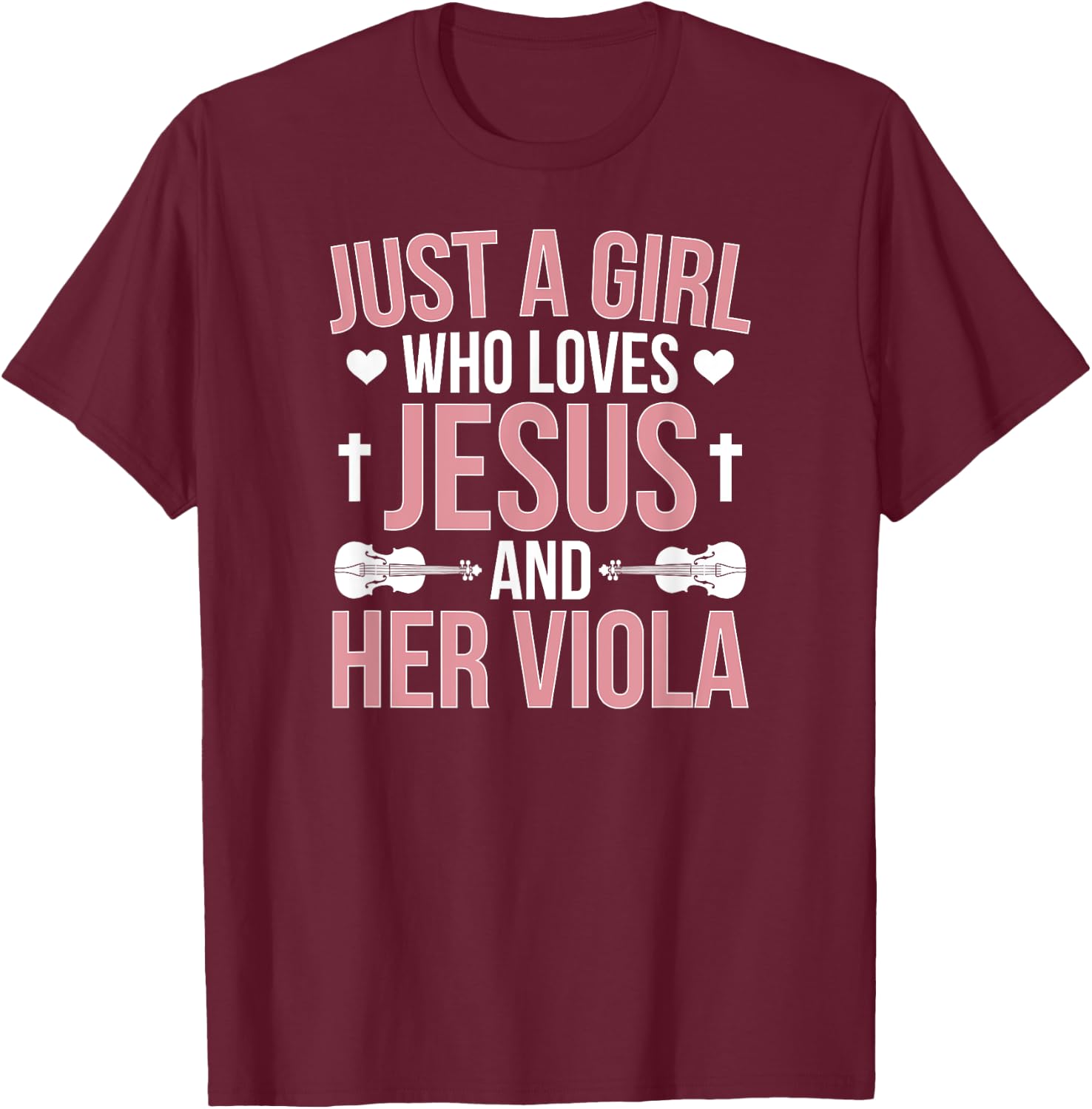 Girl Loves Jesus And Viola Player Violist Viola Lover T-Shirt - T-Shirt | Maroon