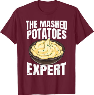 Mashed Potatoes Expert Potato Lover T-Shirt - T-Shirt | Maroon