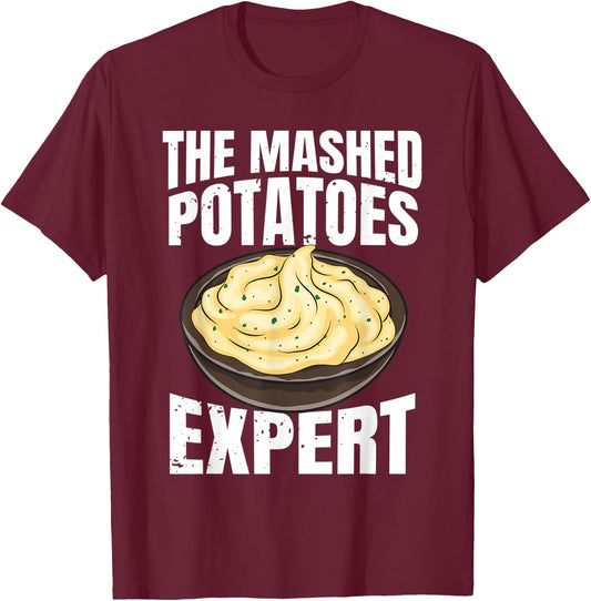 Mashed Potatoes Expert Potato Lover T-Shirt - T-Shirt | Maroon