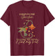 And into the garden I go to lose my mind and find my soul T-Shirt - T-Shirt | Maroon