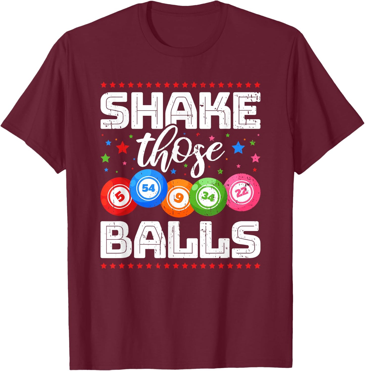 Bingo Shake Those Balls Bingo Player T-Shirt - T-Shirt | Maroon