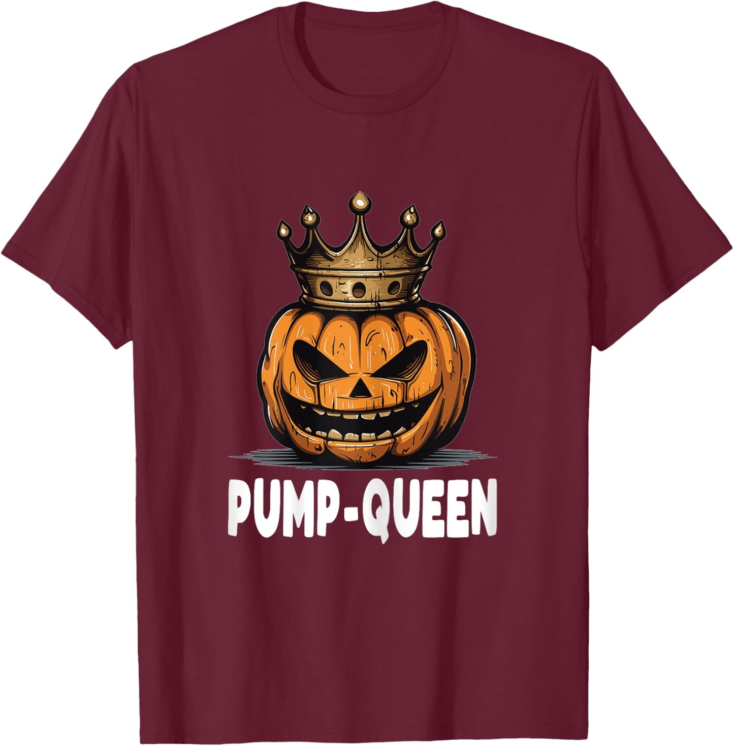 Pump Queen Couple Matching Halloween Outfits T-Shirt - T-Shirt | Maroon