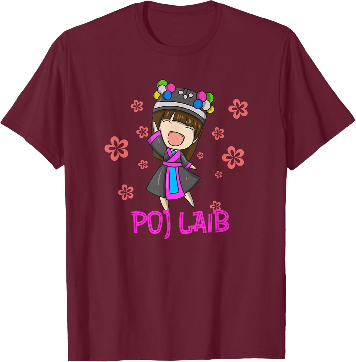 Hmong Girl Miao Woman Hmoob Ethnic Sister Poj Laib T-Shirt - T-Shirt | Maroon