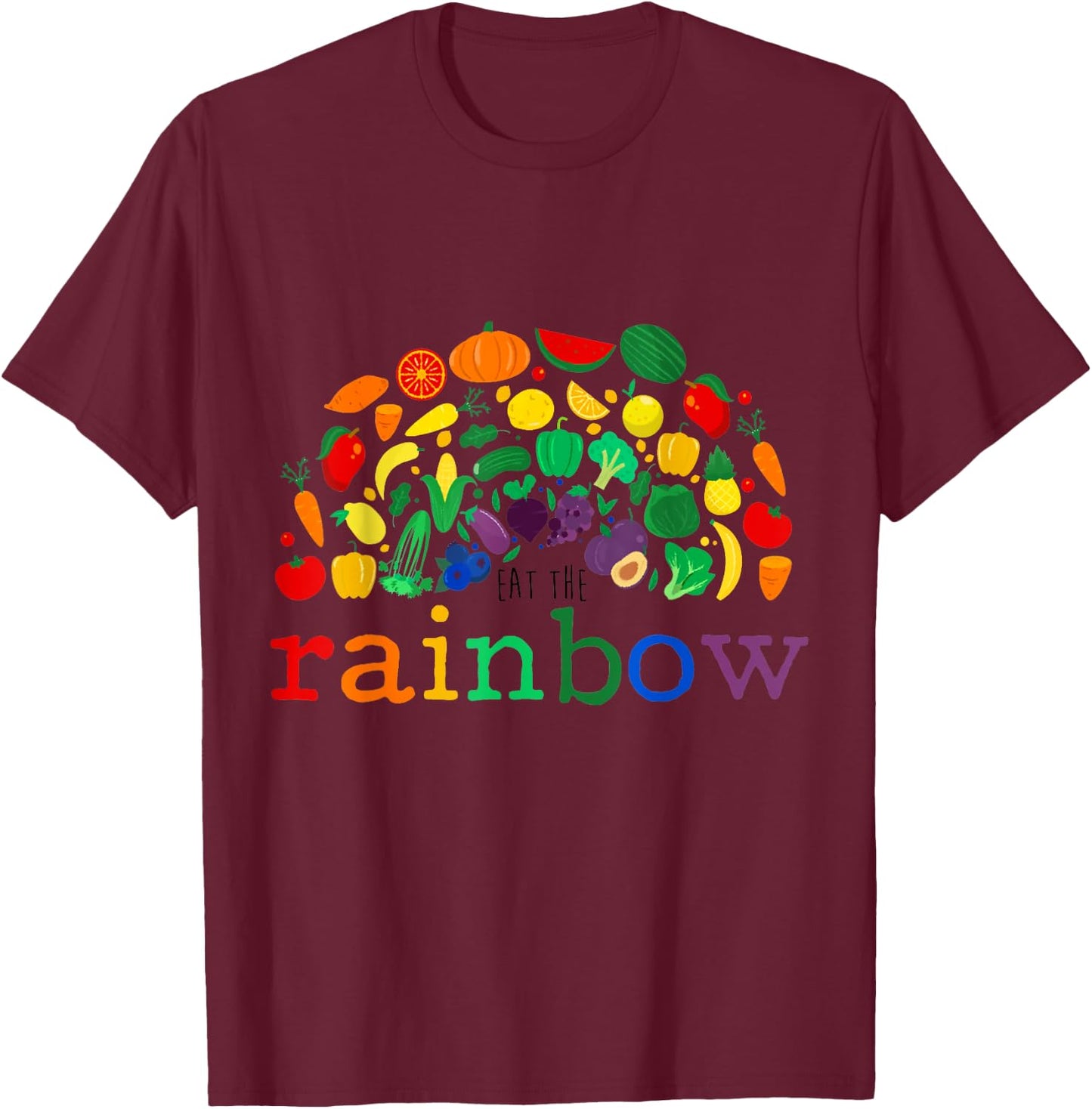 Cute Eat the Rainbow Cool Vegan Gift T-Shirt - T-Shirt | Maroon