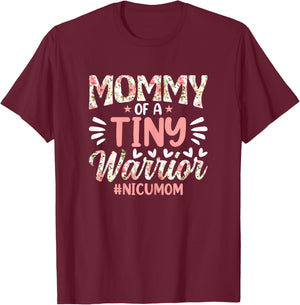 Mommy of a Tiny Warrior - Happy Mother's Day NICU Mom T-Shirt - T-Shirt | Maroon