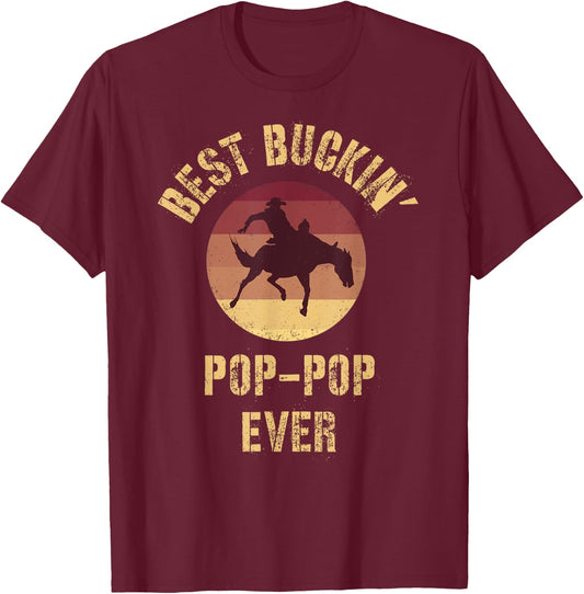 Best Buckin' Pop-Pop Ever Western Rodeo Cowboy Bucking Horse T-Shirt - T-Shirt | Maroon