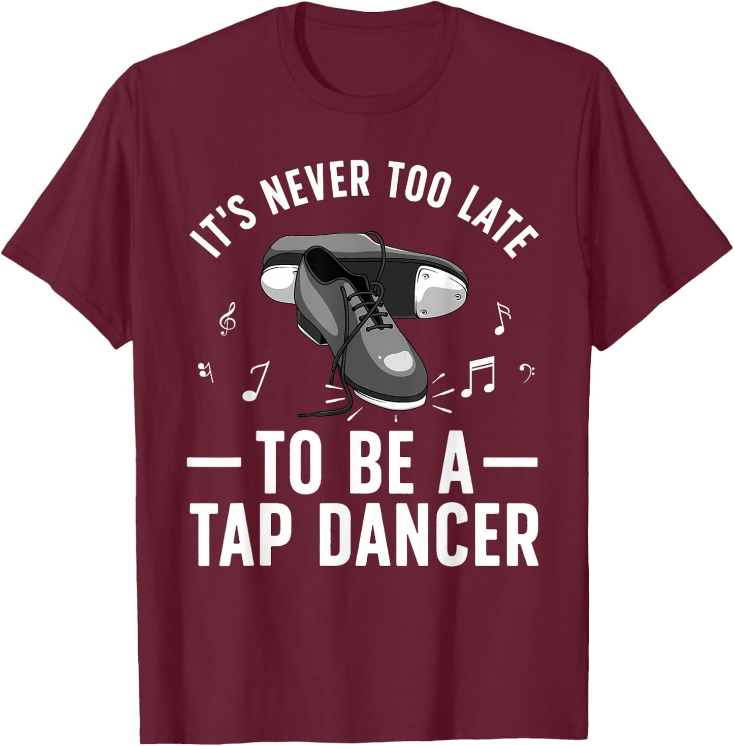 Funny Tap Dancing Art Women Line Dancing Tap Dancer T-Shirt - T-Shirt | Maroon