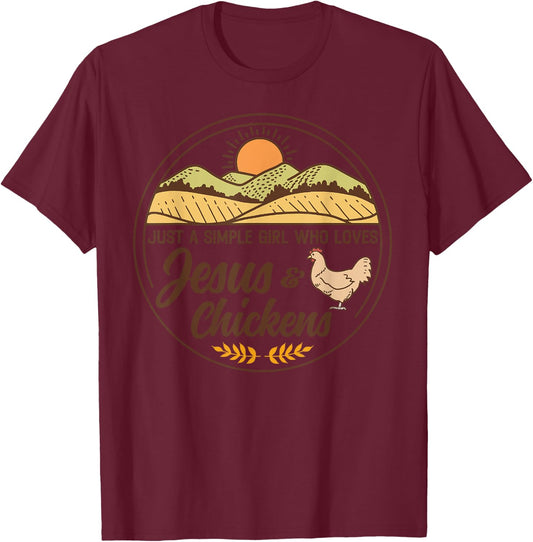 Just A Simple Girl Who Loved Jesus And Chickens Christian T-Shirt - T-Shirt | Maroon