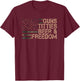 Guns Titties Beer & Freedom - Funny Drinking USA Flag T-Shirt - T-Shirt | Maroon