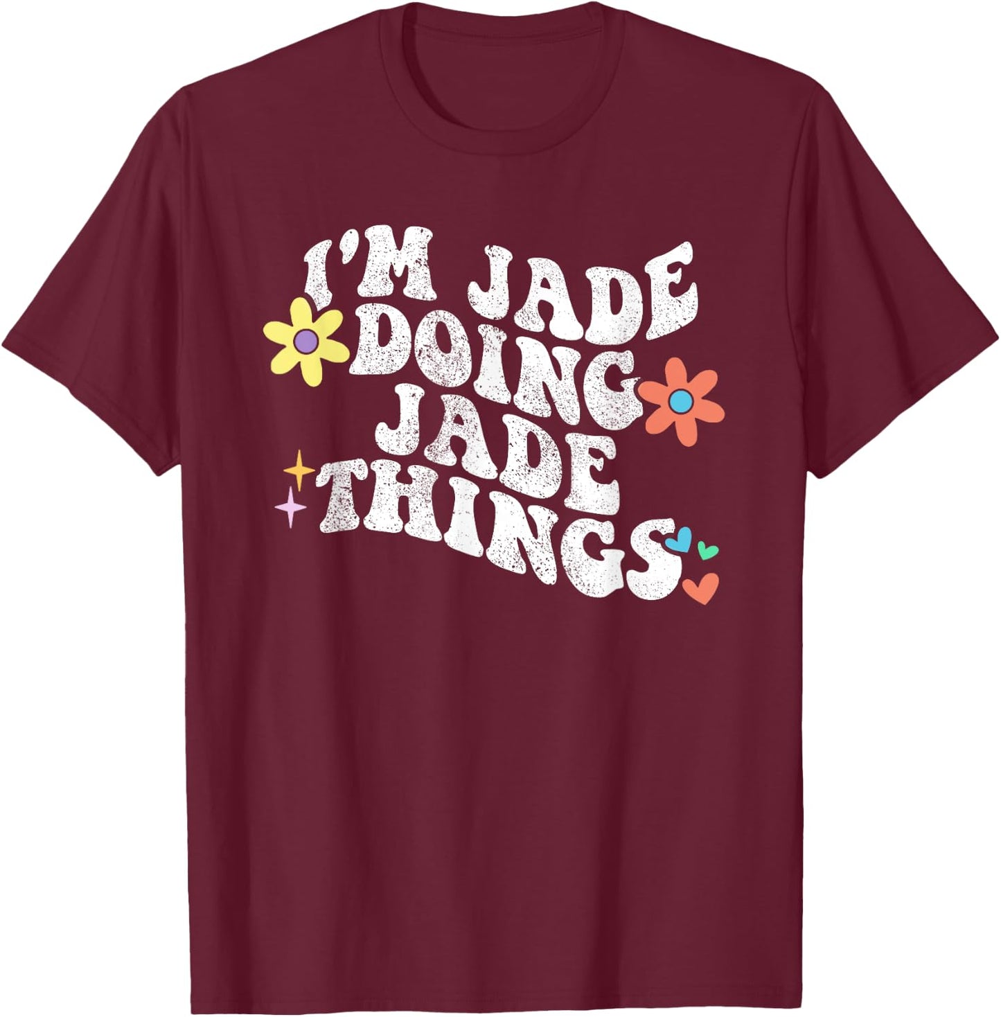 Retro Groovy Im JADE Doing JADE Things Funny Mother's Day T-Shirt - T-Shirt | Maroon