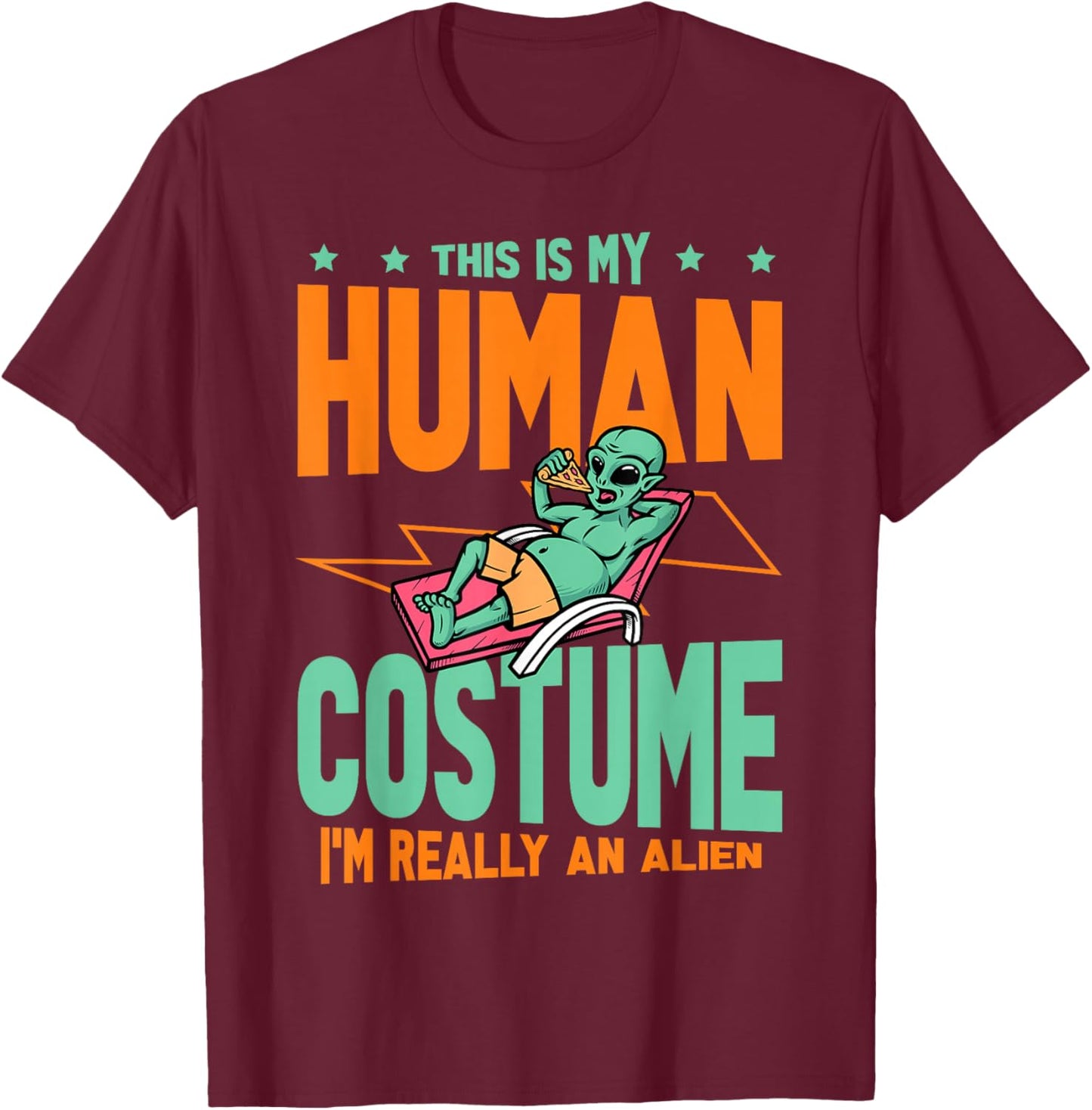 This Is My Human Costume I'm Really An Alien Lover T-Shirt - T-Shirt | Maroon