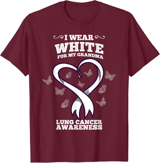 I Wear White For My Grandma Lung Cancer Awareness T-Shirt - T-Shirt | Maroon