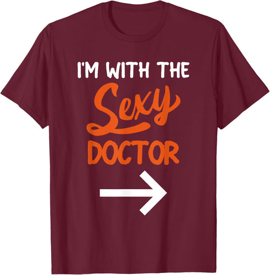 Lazy Halloween Costume For Couple I'm With The Sexy Doctor T-Shirt - T-Shirt | Maroon