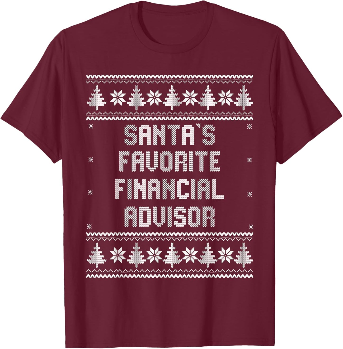 Santas Favorite Financial Advisor - Christmas Funny Gift T-Shirt - T-Shirt | Maroon