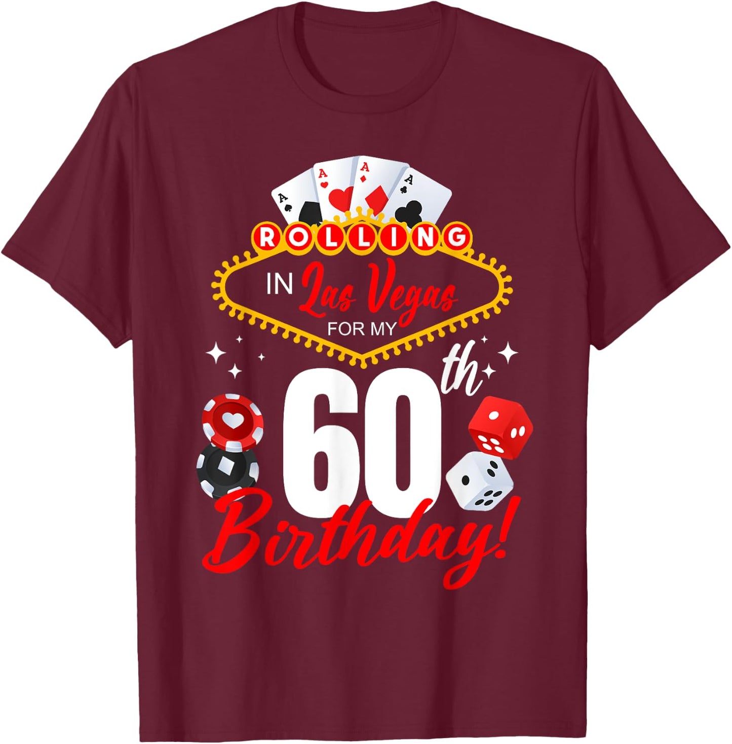 Rolling In Las Vegas 60th Birthday Crew Group Friends 60 T-Shirt - T-Shirt | Maroon
