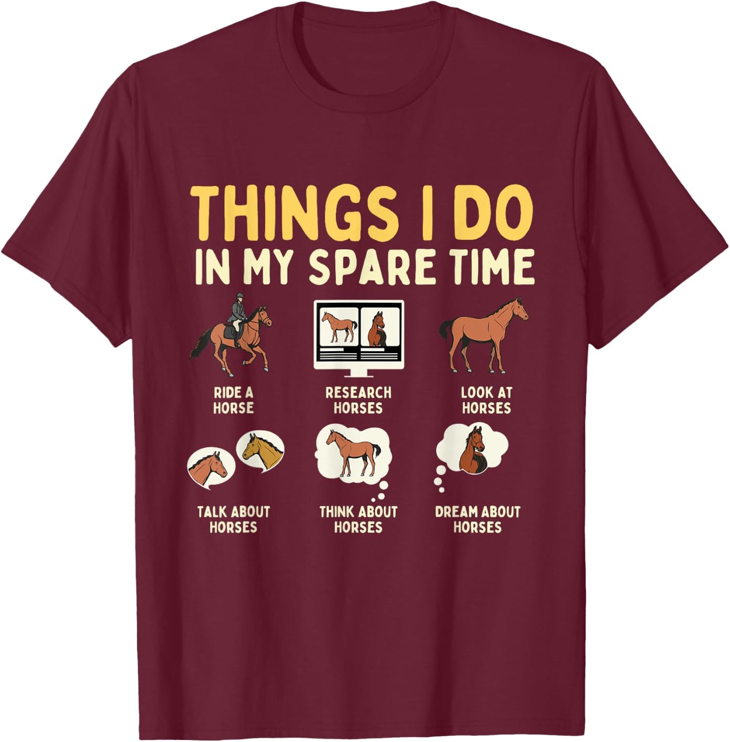 Things I Do In My Spare Time - Horse Horseman Horseback Ride T-Shirt - T-Shirt | Maroon