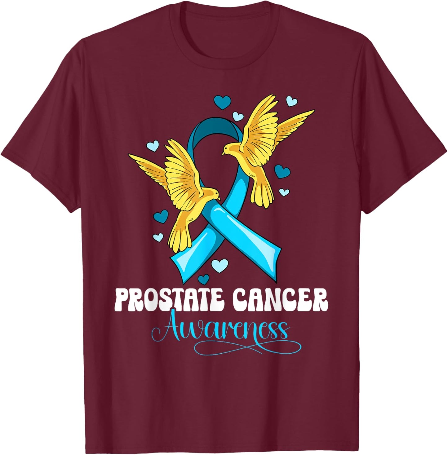 Prostate Cancer Awareness T-Shirt - T-Shirt | Maroon