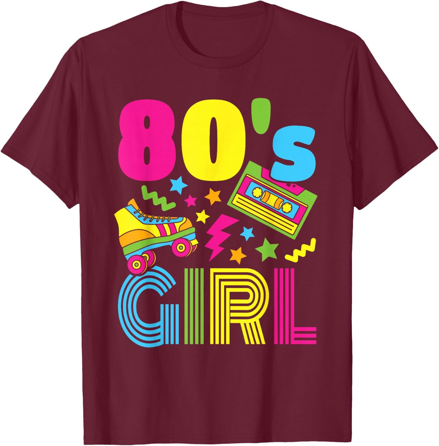 80s Girl 1980s Theme Party 80s Costume Outfit Women Girls T-Shirt - T-Shirt | Maroon