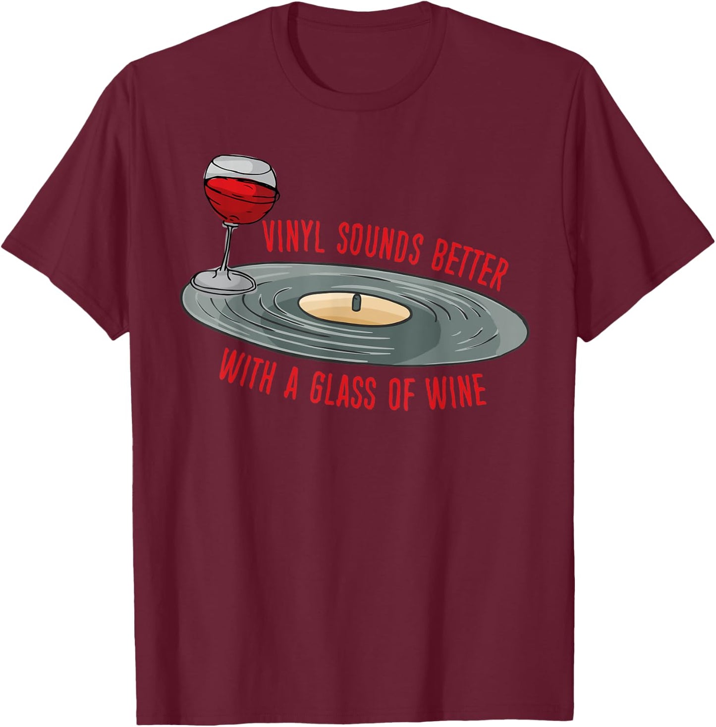 Vinyl Records Lover Retro Music Vinyl Collectors Wine Lover T-Shirt - T-Shirt | Maroon