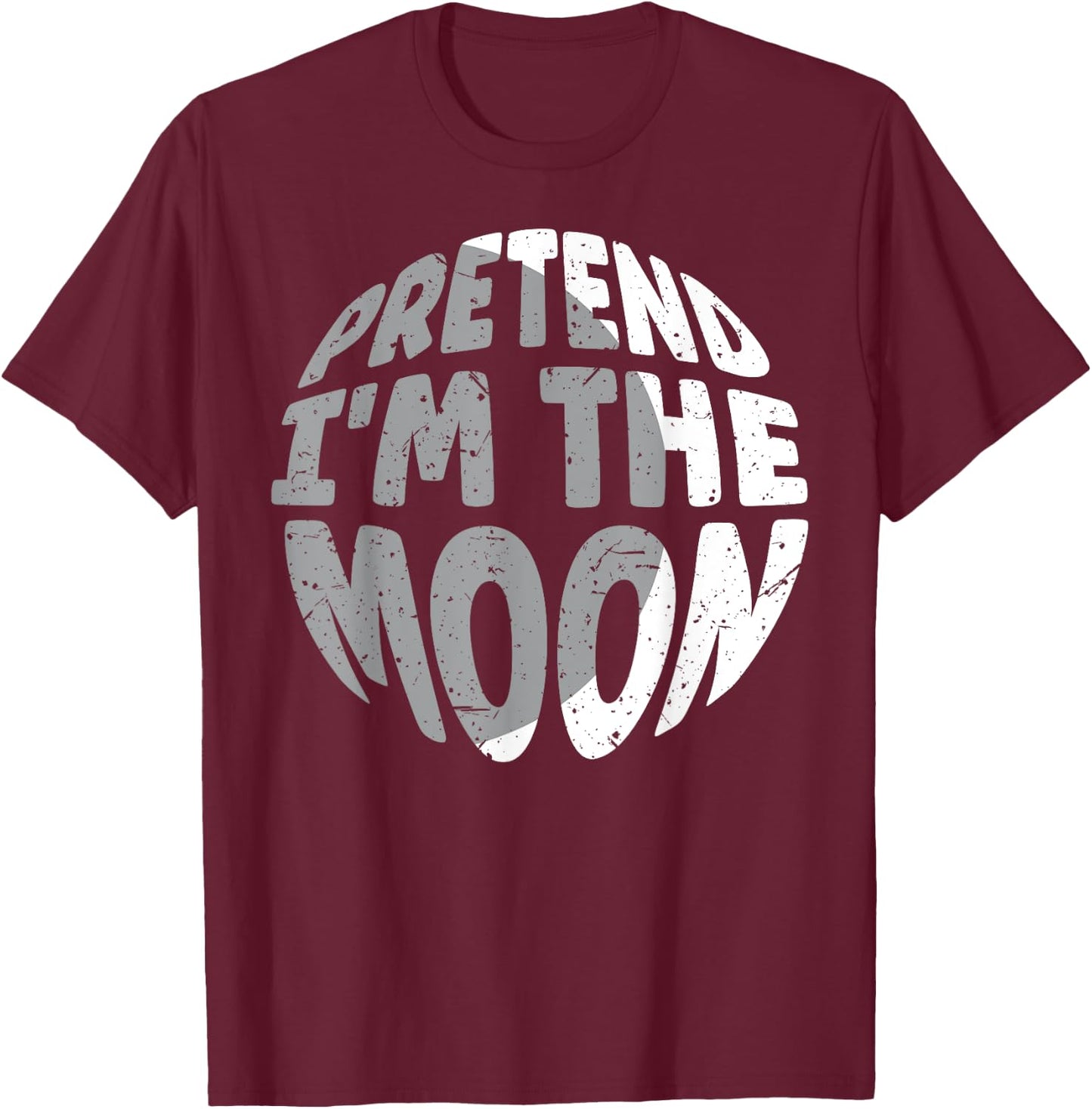 Pretend I'm The Moon Funny Lazy Matching Halloween Costume T-Shirt - T-Shirt | Maroon