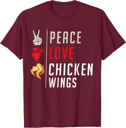Peace Love Chicken Wings T-Shirt - T-Shirt | Maroon
