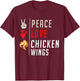 Peace Love Chicken Wings T-Shirt - T-Shirt | Maroon
