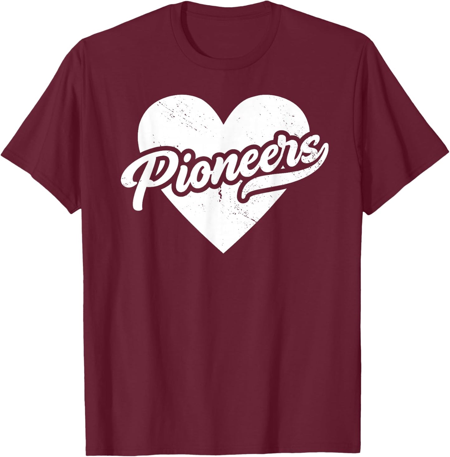 Vintage Pioneers School Spirit Go Pioneers Pride Love T-Shirt - T-Shirt | Maroon