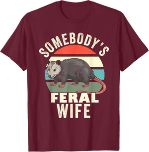Somebody's Feral Wife Funny Matching Family Retro Feral Cat Men Women T-Shirt - T-Shirt | Maroon