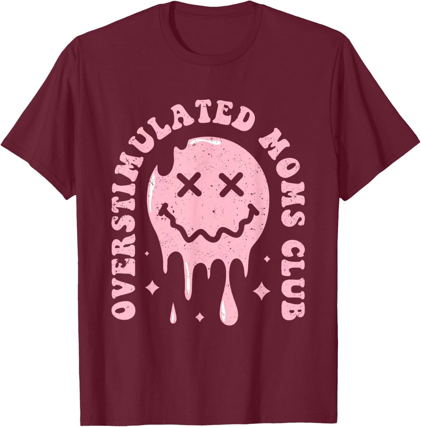 Overstimulated Moms Club T-Shirt - T-Shirt | Maroon