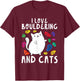 Rock Climbing Holds Climber Cute I Love Bouldering and Cats T-Shirt - T-Shirt | Maroon