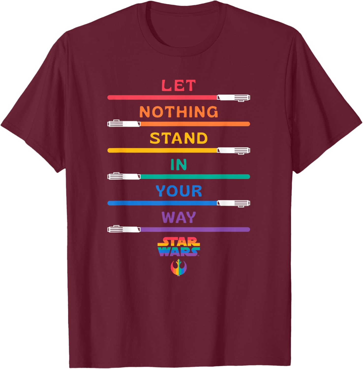 Star Wars Pride Let Nothing Stand in Your Way Rainbow Sabers T-Shirt - T-Shirt | Maroon