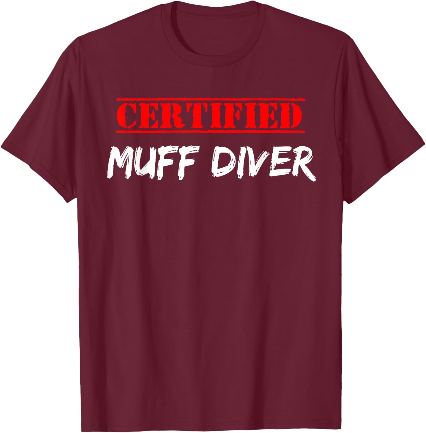 Graphic Fun Apparel-Certified Muff Diver T-Shirt - T-Shirt | Maroon
